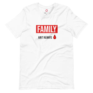 Open image in slideshow, Family Ain’t Always 🩸 Unisex T-Shirt - White
